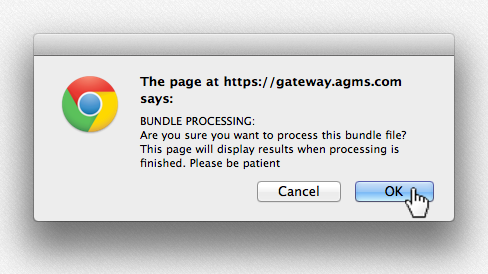 click OK to confirm the upload process for the AGMS Gateway batch bundle